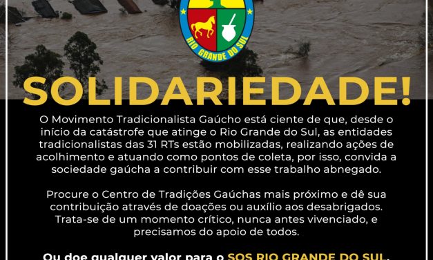 Nota Oficial de Solidariedade – MTG – Movimento Tradicionalista Gaúcho